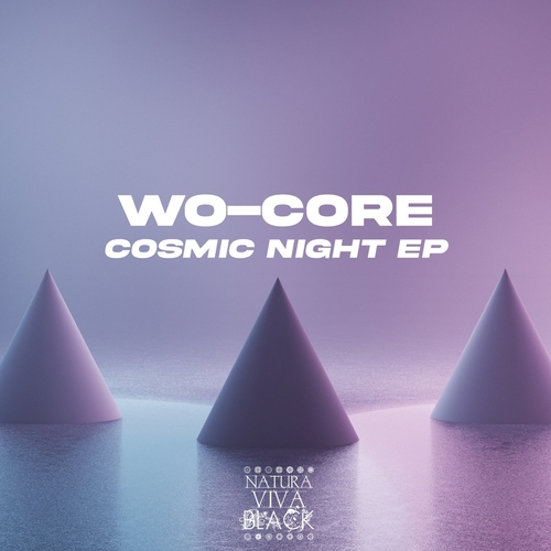 WO-CORE - Cosmic Night EP [NATBLACK415]